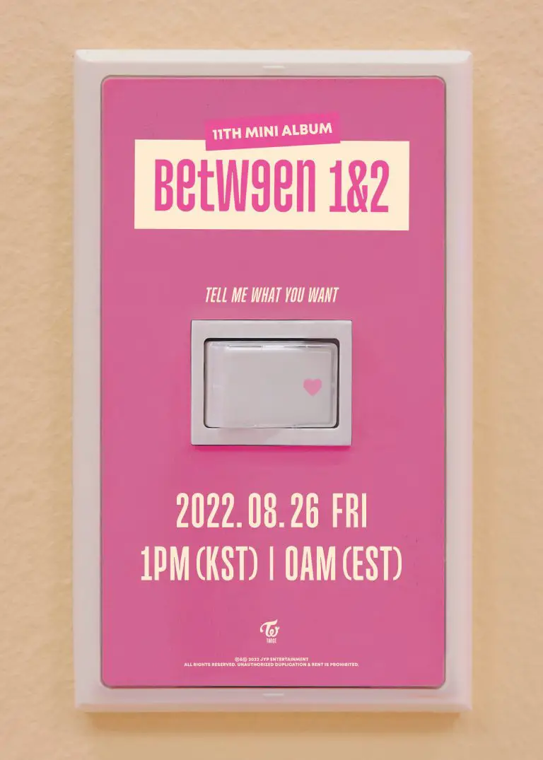 TWICE will release their 11th Mini Album BETWEEN 1&2 on August 26, 2022.