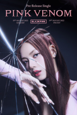 BLACKPINK Lisa Pink Venom Teaser Poster BLACKPINK Lisa Pink Venom Teaser Poster
